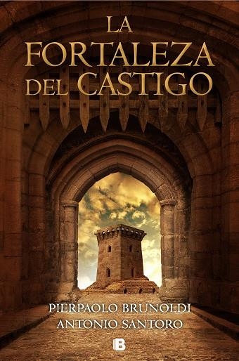 LA FORTALEZA DEL CASTIGO | 9788466665803 | BRUNOLDI, PIERPAOLO/SANTORO, ANTONIO | Llibreria L'Odissea - Libreria Online de Vilafranca del Penedès - Comprar libros