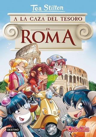 TEA STILTON 33 A LA CAZA DEL TESORO EN ROMA | 9788408208488 | STILTON, TEA | Llibreria Online de Vilafranca del Penedès | Comprar llibres en català