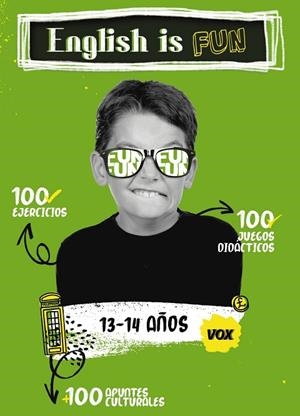 ENGLISH IS FUN / 13-14 AÑOS | 9788499743165 | VOX EDITORIAL | Llibreria L'Odissea - Libreria Online de Vilafranca del Penedès - Comprar libros