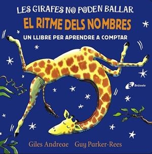 LES GIRAFES NO PODEN BALLAR. EL RITME DELS NOMBRES | 9788499069791 | ANDREAE, GILES | Llibreria Online de Vilafranca del Penedès | Comprar llibres en català
