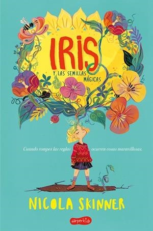IRIS Y LAS SEMILLAS MÁGICAS | 9788417222468 | SKINNER, NICOLA | Llibreria L'Odissea - Libreria Online de Vilafranca del Penedès - Comprar libros
