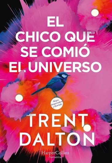 EL CHICO QUE SE COMIÓ EL UNIVERSO | 9788491393641 | DALTON, TRENT | Llibreria Online de Vilafranca del Penedès | Comprar llibres en català