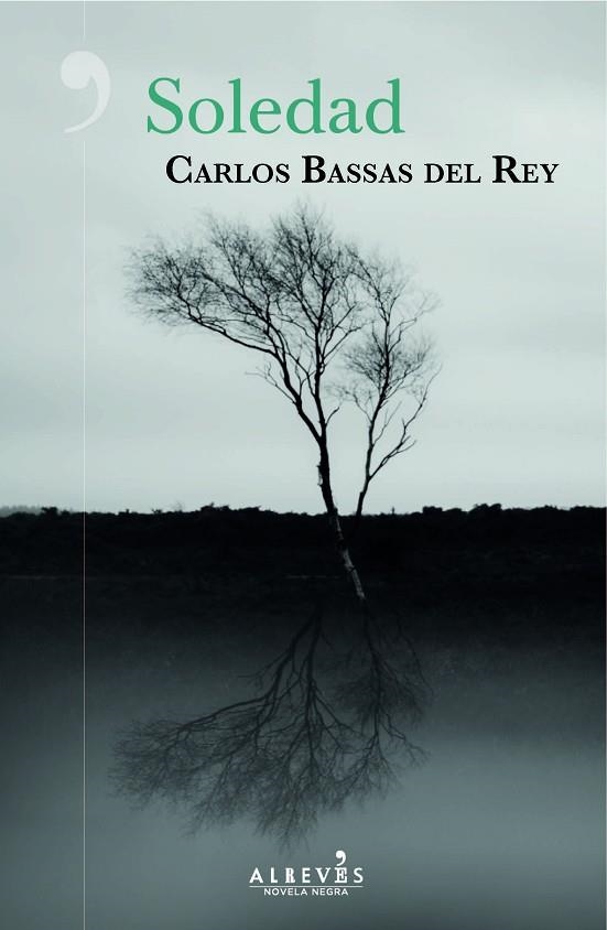 SOLEDAD | 9788417847005 | BASSAS DEL REY, CARLOS | Llibreria Online de Vilafranca del Penedès | Comprar llibres en català