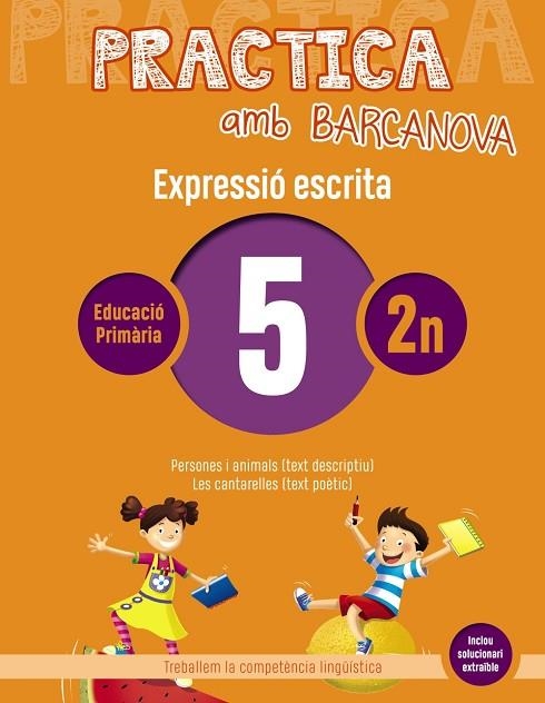 PRACTICA AMB BARCANOVA 5. EXPRESSIÓ ESCRITA | 9788448948245 | CAMPS, MONTSERRAT/ALMAGRO, MARIBEL/GONZÁLEZ, ESTER/PASCUAL, CARME | Llibreria L'Odissea - Libreria Online de Vilafranca del Penedès - Comprar libros