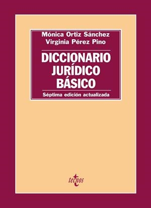 DICCIONARIO JURÍDICO BÁSICO | 9788430966882 | ORTIZ SÁNCHEZ, MÓNICA/PÉREZ PINO, VIRGINIA | Llibreria L'Odissea - Libreria Online de Vilafranca del Penedès - Comprar libros
