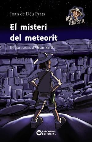 EL MISTERI DEL METEORIT | 9788448947095 | PRATS, JOAN DE DÉU | Llibreria Online de Vilafranca del Penedès | Comprar llibres en català