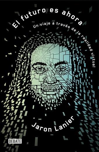 EL FUTURO ES AHORA | 9788499929002 | LANIER, JARON | Llibreria L'Odissea - Libreria Online de Vilafranca del Penedès - Comprar libros