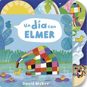 UN DÍA CON ELMER (COLECCIÓN ELMER) | 9788448852948 | MCKEE, DAVID | Llibreria Online de Vilafranca del Penedès | Comprar llibres en català