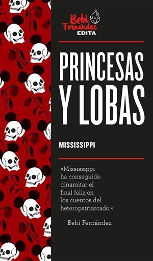 PRINCESAS Y LOBAS | 9788417773373 | MISSISSIPPI, MARTA | Llibreria Online de Vilafranca del Penedès | Comprar llibres en català