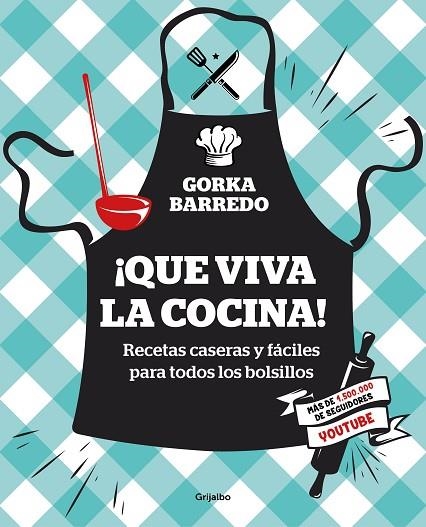 QUE VIVA LA COCINA! | 9788417338404 | BARREDO, GORKA | Llibreria L'Odissea - Libreria Online de Vilafranca del Penedès - Comprar libros