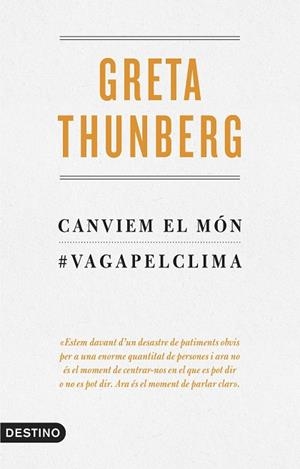 CANVIEM EL MÓN | 9788497102834 | THUNBERG, GRETA | Llibreria L'Odissea - Libreria Online de Vilafranca del Penedès - Comprar libros
