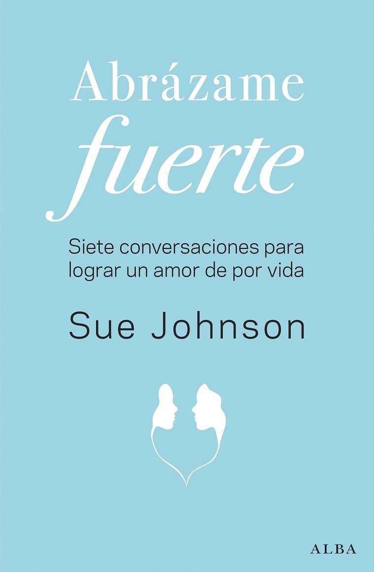 ABRÁZAME FUERTE | 9788490655658 | JOHNSON, SUE | Llibreria Online de Vilafranca del Penedès | Comprar llibres en català