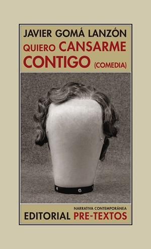 QUIERO CANSARME CONTIGO | 9788417830199 | GOMÁ, JAVIER | Llibreria L'Odissea - Libreria Online de Vilafranca del Penedès - Comprar libros