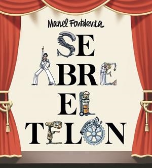 SE ABRE EL TELÓN | 9788417575335 | FONTDEVILA, MANEL | Llibreria L'Odissea - Libreria Online de Vilafranca del Penedès - Comprar libros