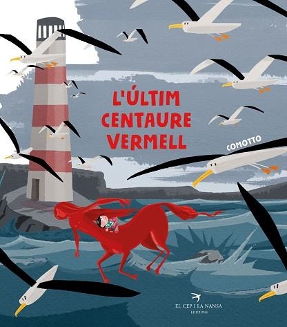 L'ÚLTIM CENTAURE VERMELL | 9788417756215 | COMOTTO, AGUSTÍN | Llibreria L'Odissea - Libreria Online de Vilafranca del Penedès - Comprar libros