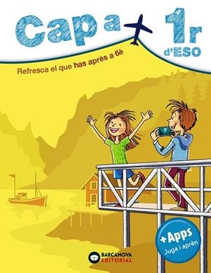 CAP A 1R D'ESO | 9788448949112 | MONTERO, DIEGO/ESTÉVEZ, MERCÈ/VILA, JAUME/SABATER, CLÀUDIA | Llibreria Online de Vilafranca del Penedès | Comprar llibres en català