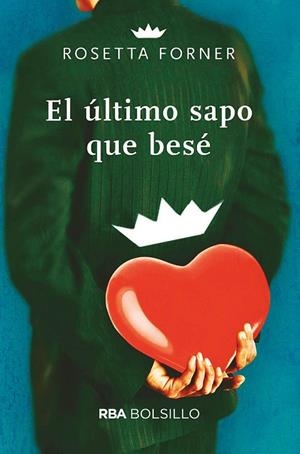 EL ÚLTIMO SAPO QUE BESÉ (BOLSILLO) | 9788491874188 | FORNER ROSETTA | Llibreria L'Odissea - Libreria Online de Vilafranca del Penedès - Comprar libros