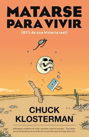 MATARSE PARA VIVIR | 9788417645045 | KLOSTERMAN, CHUCK | Llibreria L'Odissea - Libreria Online de Vilafranca del Penedès - Comprar libros