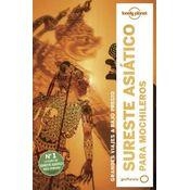 SURESTE ASIÁTICO PARA MOCHILEROS 6 | 9788408197379 | RAY, NICK/ATKINSON, BRETT/BEWER, TIM/BINDLOSS, JOE/BLOOM, GREG/BRASH, CELESTE/BROWN, LINDSAY/BUSH, A | Llibreria Online de Vilafranca del Penedès | Comprar llibres en català