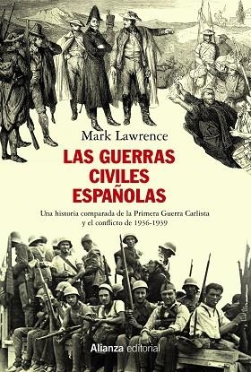 LAS GUERRAS CIVILES ESPAÑOLAS | 9788491814719 | LAWRENCE, MARK | Llibreria L'Odissea - Libreria Online de Vilafranca del Penedès - Comprar libros