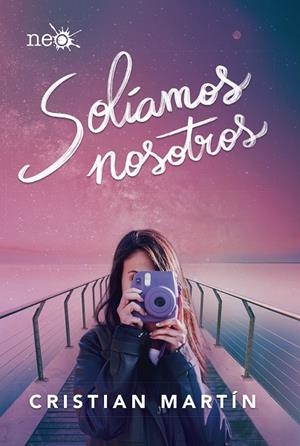 SOLÍAMOS NOSOTROS | 9788417622855 | MARTÍN, CRISTIAN | Llibreria L'Odissea - Libreria Online de Vilafranca del Penedès - Comprar libros