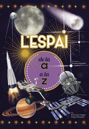 L'ESPAI DE LA A A LA Z (VVKIDS) | 9788468263205 | E. PAGLIARI/D. MATTARELLI | Llibreria L'Odissea - Libreria Online de Vilafranca del Penedès - Comprar libros