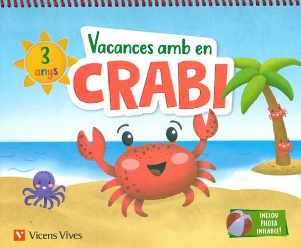 VACANCES AMB EN CRABI (3 ANYS) | 9788468266961 | M.ª D. MIGUEL/J. C. LÓPEZ | Llibreria L'Odissea - Libreria Online de Vilafranca del Penedès - Comprar libros