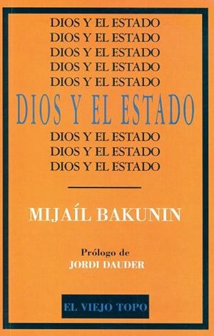 DIOS Y EL ESTADO | 9788496831919 | BAKUNIN, MIJAÍL | Llibreria L'Odissea - Libreria Online de Vilafranca del Penedès - Comprar libros
