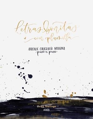 LETRAS BONITAS CON PLUMILLA | 9788416497980 | THREEFEELINGS | Llibreria L'Odissea - Libreria Online de Vilafranca del Penedès - Comprar libros