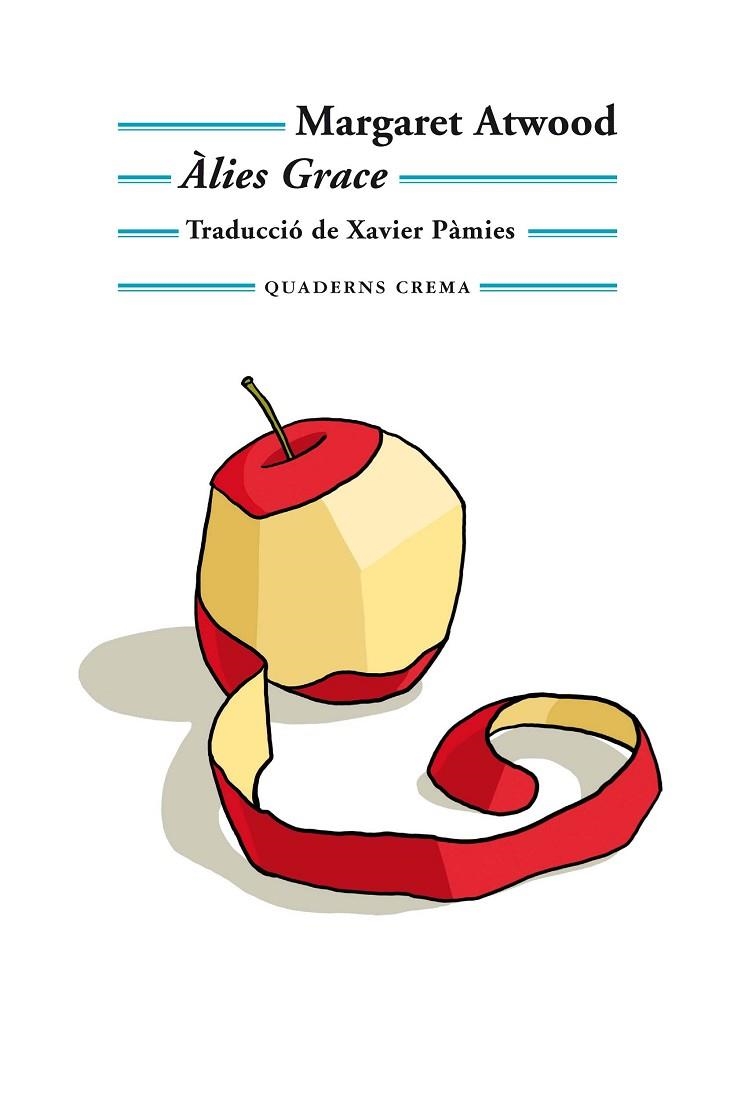 ÀLIES GRACE | 9788477276104 | ATWOOD, MARGARET | Llibreria L'Odissea - Libreria Online de Vilafranca del Penedès - Comprar libros