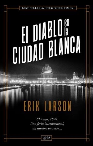 EL DIABLO EN LA CIUDAD BLANCA | 9788434431027 | LARSON, ERIK | Llibreria Online de Vilafranca del Penedès | Comprar llibres en català