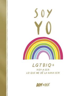 SOY YO | 9788417773038 | DOM & INK, | Llibreria Online de Vilafranca del Penedès | Comprar llibres en català