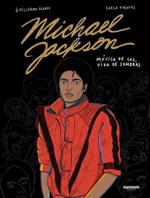 MICHAEL JACKSON | 9788417247478 | ALONSO, GUILLERMO/FUENTES, CARLA | Llibreria L'Odissea - Libreria Online de Vilafranca del Penedès - Comprar libros