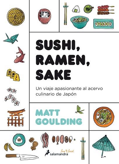 SUSHI, RAMEN, SAKE | 9788416295142 | GOULDING, MATT | Llibreria L'Odissea - Libreria Online de Vilafranca del Penedès - Comprar libros
