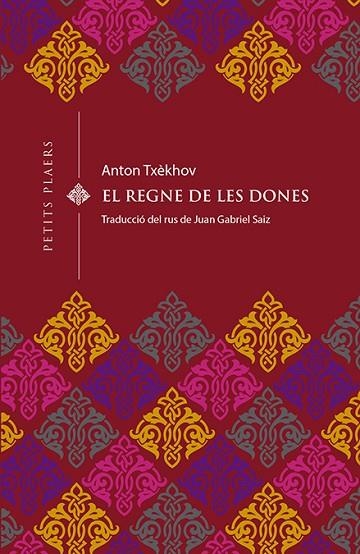 EL REGNE DE LES DONES | 9788494990656 | TXÈKHOV, ANTON | Llibreria Online de Vilafranca del Penedès | Comprar llibres en català