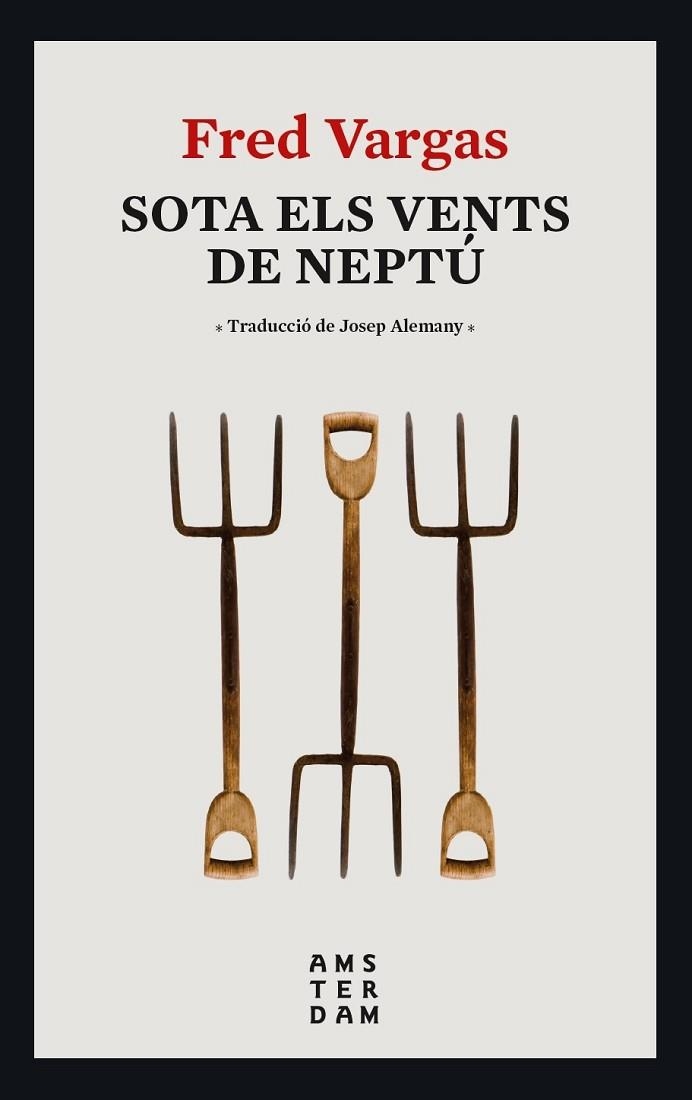SOTA ELS VENTS DE NEPTÚ | 9788416743995 | VARGAS, FRED | Llibreria L'Odissea - Libreria Online de Vilafranca del Penedès - Comprar libros