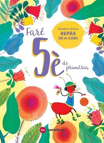 FARÉ 5È DE PRIMÀRIA | 9788417406608 | VETAQUI, RIGHTS | Llibreria L'Odissea - Libreria Online de Vilafranca del Penedès - Comprar libros