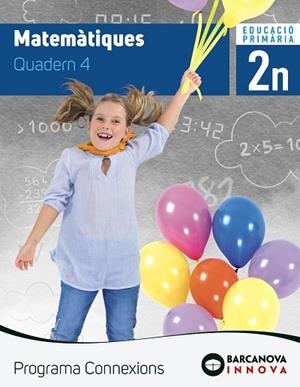 CONNEXIONS 2. MATEMÀTIQUES. QUADERN 4 | 9788448944469 | TORRA BITLLOCH, MONTSERRAT | Llibreria L'Odissea - Libreria Online de Vilafranca del Penedès - Comprar libros