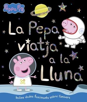 LA PEPA VIATJA A LA LLUNA (LA PORQUETA PEPA. PRIMERES LECTURES) | 9788448852405 | VARIOS AUTORES, | Llibreria L'Odissea - Libreria Online de Vilafranca del Penedès - Comprar libros