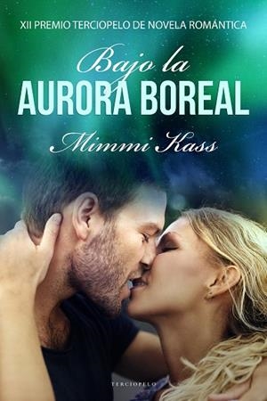 BAJO LA AURORA BOREAL | 9788417705091 | KASS, MIMMI | Llibreria Online de Vilafranca del Penedès | Comprar llibres en català