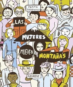 LAS MUJERES MUEVEN MONTAÑAS | 9788426406668 | SANDWICH, PEPITA | Llibreria L'Odissea - Libreria Online de Vilafranca del Penedès - Comprar libros