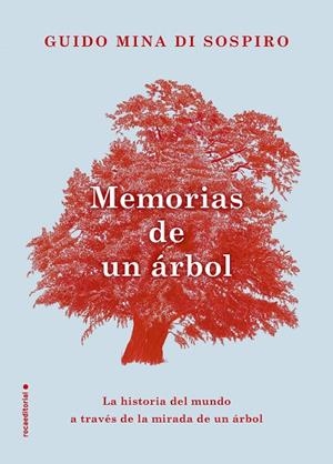 MEMORIAS DE UN ÁRBOL | 9788417541309 | MINA DI SOSPIRO, GUIDO | Llibreria L'Odissea - Libreria Online de Vilafranca del Penedès - Comprar libros