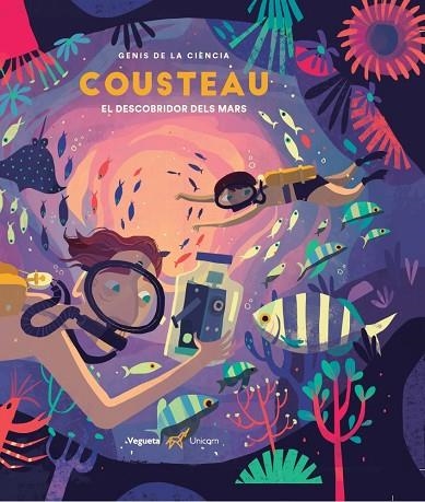 COUSTEAU. EL DESCOBRIDOR DELS MARS | 9788417137335 | ZWICK EBY, PHILIPPE | Llibreria Online de Vilafranca del Penedès | Comprar llibres en català