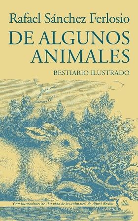 DE ALGUNOS ANIMALES | 9788439736424 | SÁNCHEZ FERLOSIO, RAFAEL | Llibreria L'Odissea - Libreria Online de Vilafranca del Penedès - Comprar libros
