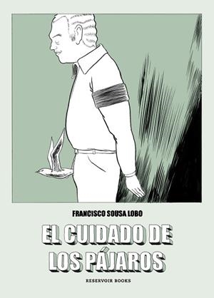 EL CUIDADO DE LOS PÁJAROS | 9788417511647 | SOUSA LOBO, FRANCISCO | Llibreria Online de Vilafranca del Penedès | Comprar llibres en català