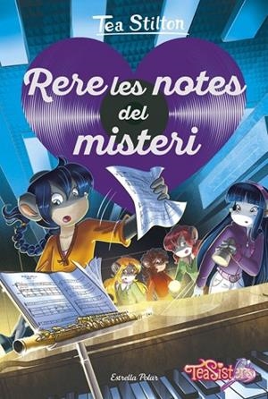 RERE LES NOTES DEL MISTERI | 9788491378297 | STILTON, TEA | Llibreria Online de Vilafranca del Penedès | Comprar llibres en català