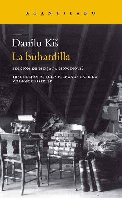 LA BUHARDILLA | 9788417346683 | KIS, DANILO | Llibreria L'Odissea - Libreria Online de Vilafranca del Penedès - Comprar libros