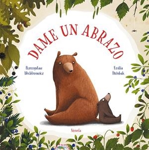 DAME UN ABRAZO | 9788417860233 | WECHTEROWICZ, PRZEMYSLAW | Llibreria Online de Vilafranca del Penedès | Comprar llibres en català