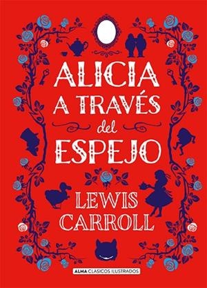 ALICIA A TRAVÉS DEL ESPEJO | 9788417430429 | CARROLL, LEWIS | Llibreria Online de Vilafranca del Penedès | Comprar llibres en català