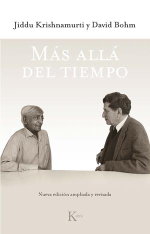 MÁS ALLÁ DEL TIEMPO ED. REVISADA | 9788499886800 | KRISHNAMURTI, JIDDU/BOHM, DAVID | Llibreria L'Odissea - Libreria Online de Vilafranca del Penedès - Comprar libros